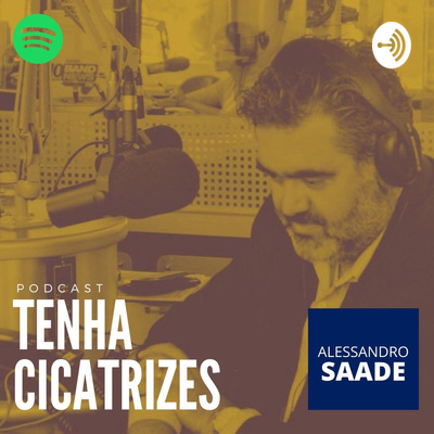 Tenha Cicatrizes - Alessandro Saade