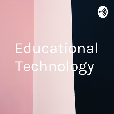 Educational Technology 