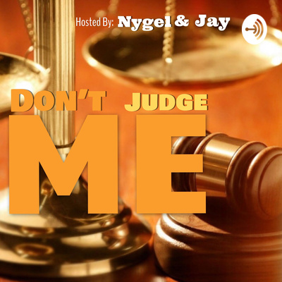 Don't Judge Me.