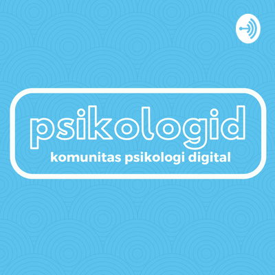 Psikologid - Komunitas Psikologi