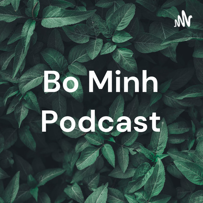 Bảo Minh Podcast