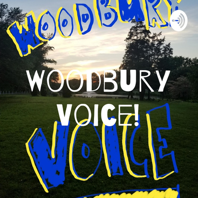 Woodbury Voice!