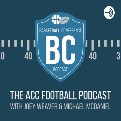 Basketball Conference: The ACC Football Podcast
