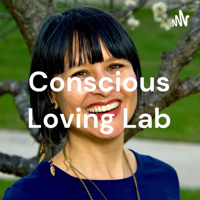 Conscious Loving Lab