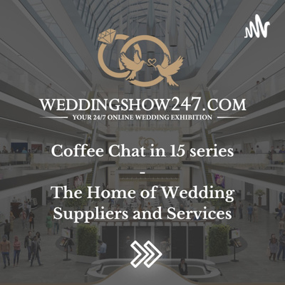 WeddingShow247 - Coffee Chat in 15