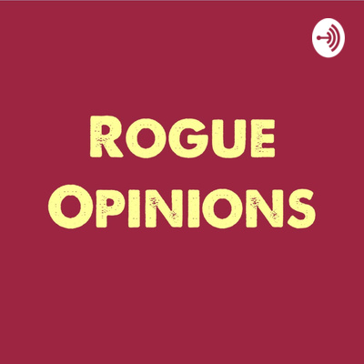 Rogue Opinions