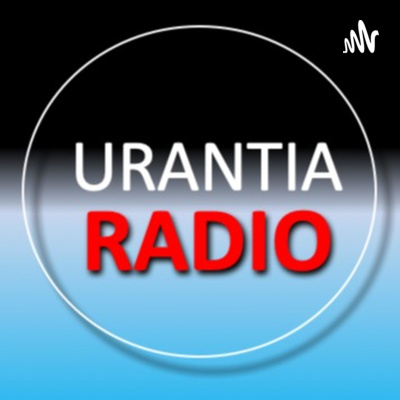 Urantia Radio Podcast