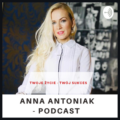 Anna Antoniak - Ludzie Sukcesu