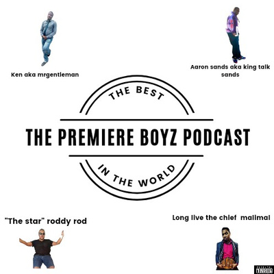 the premiere boyz podcast