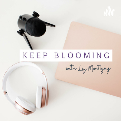 Keep Blooming