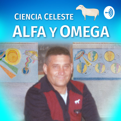 Alfa y Omega - La Ciencia Celeste