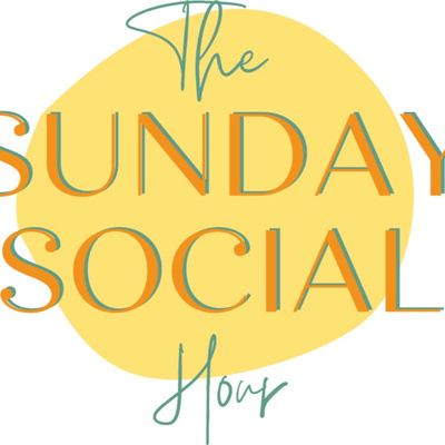 The Sunday Social Hour