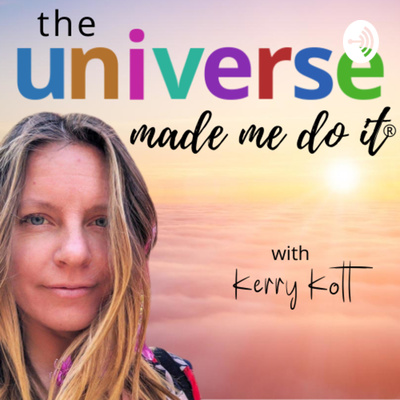 The Universe Made Me Do It