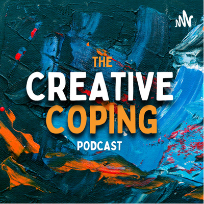 The Creative Coping Podcast