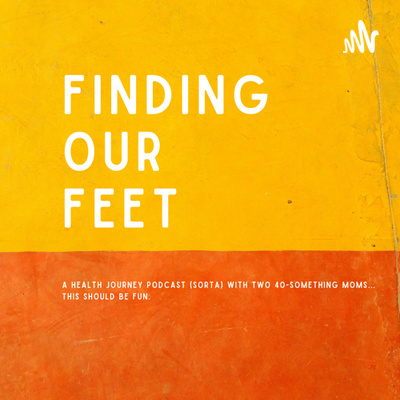 Finding Our Feet