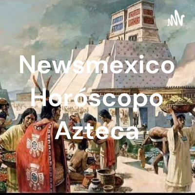 Horóscopo Azteca - Aztec Horoscope