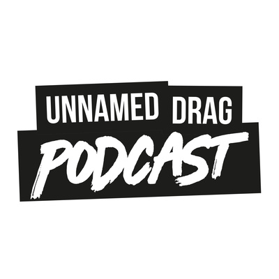 Unnamed Drag Podcast