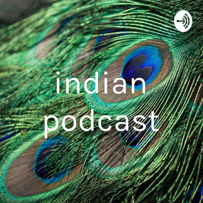 Indian Podcast A Podcast On Spotify For Podcasters Indian Podcast A Podcast On Spotify For Podcasters
