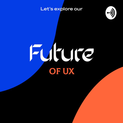 Future of UX