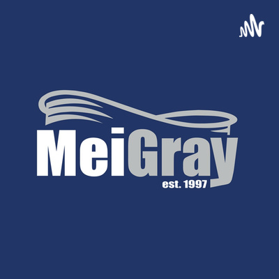Tales from the Warehouse: A MeiGray Podcast