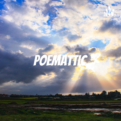 Poemattic: Poetry and Art for the Soul