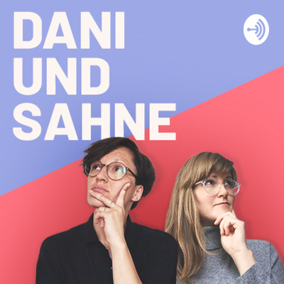 Dani und Sahne