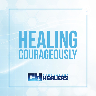 Healing Courageously