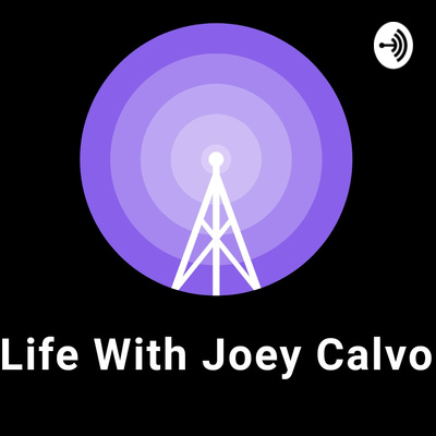 Life with Joey Calvo
