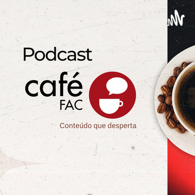 Café FAC Podcast 