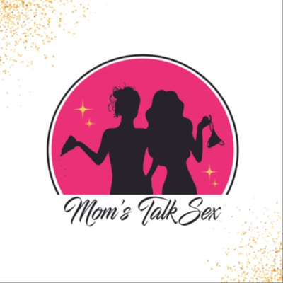 Mom's Talk Sex