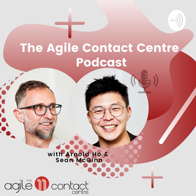 The Agile Contact Centre Podcast
