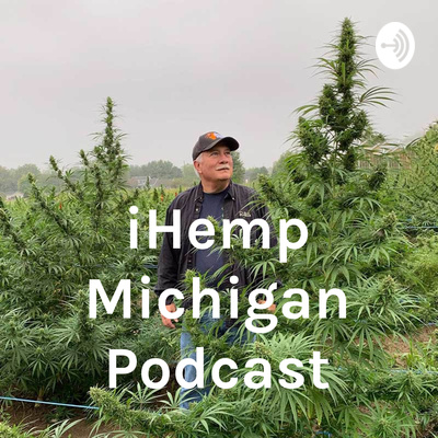 iHemp Michigan Podcast