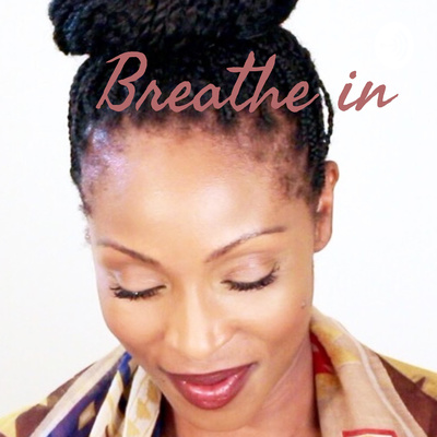 Breathe in