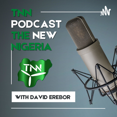 The New Nigerian Podcast TNN