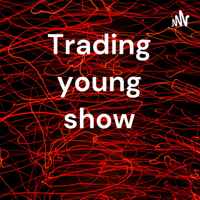 Trading young show