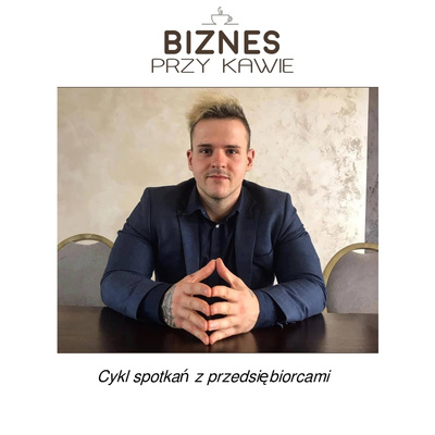 Biznes przy kawie - cykl spotkań z przedsiębiorcami