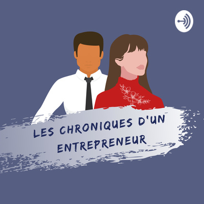 Les Chroniques d'un Entrepreneur