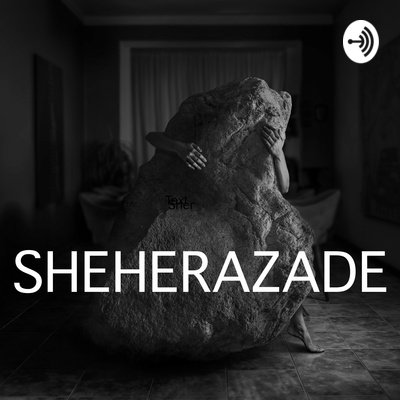 SHEHERAZADE