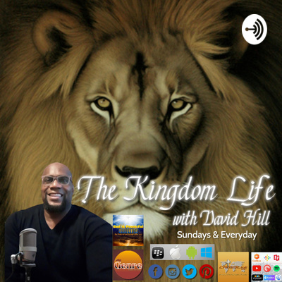 The Kingdom Life with David Hill