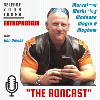 The Roncast - "Side Hustle CEO"