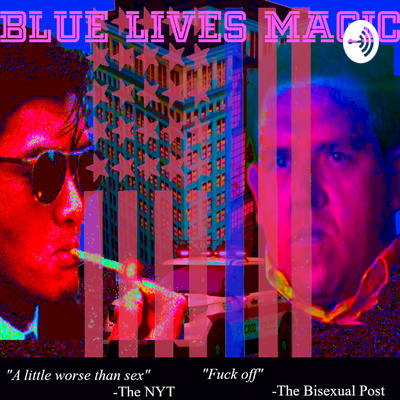 Blue Lives Magic