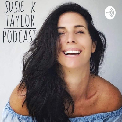 Susie K Taylor podcast