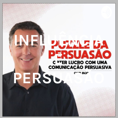 Influência e Persuasão 360º 