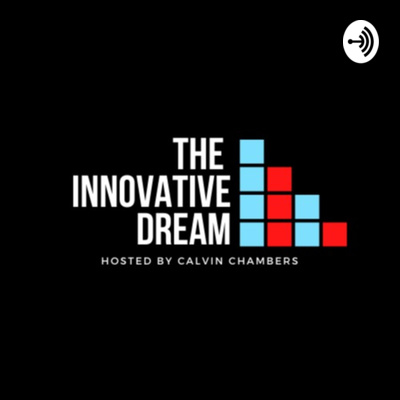 The Innovative Dream