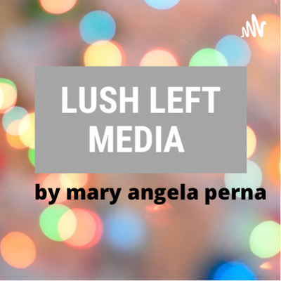 Lush Left Media 