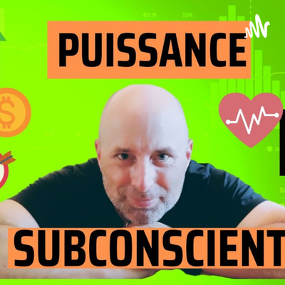 La puissance du subconscient