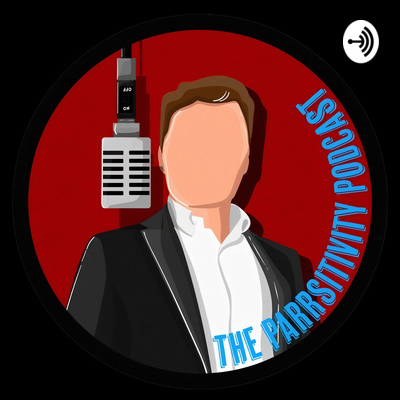 The Parrsitivity Podcast