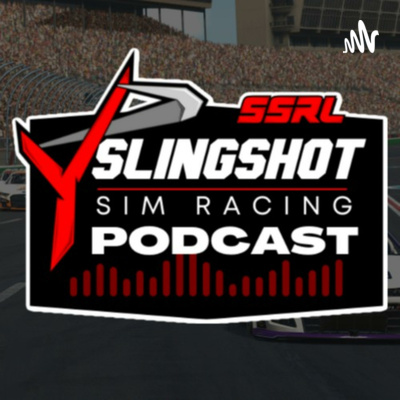 The Slingshot Sim Racing Podcast