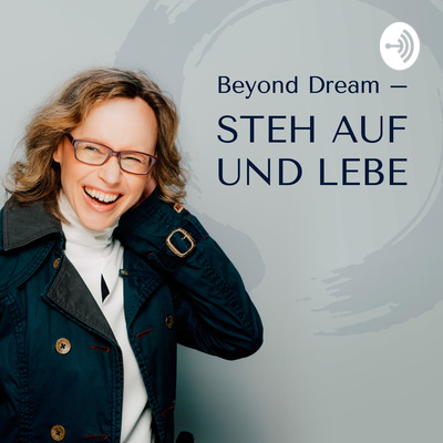 Beyond Dream – Steh auf und Lebe