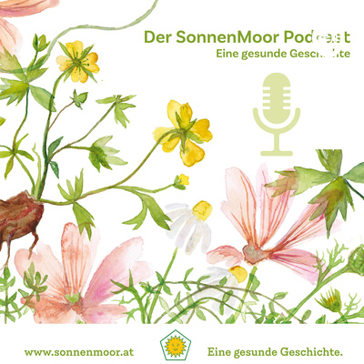 Der SonnenMoor Podcast - eine Gesunde Geschichte